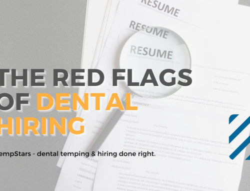 The Red Flags of Dental Hiring