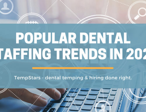 Dental Staffing Trends in 2021