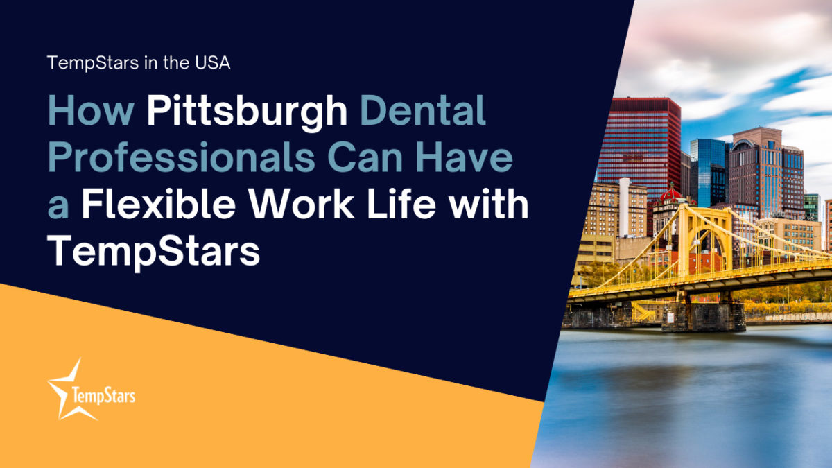 Pittsburgh Dental Professionals Temping App TempStars